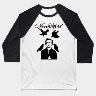 Edgar Allan Poe Nevermore Baseball T-Shirt